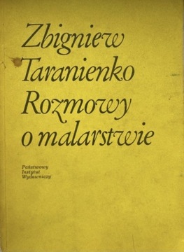 Zbigniew Taranienko rozmowy o malarstwie