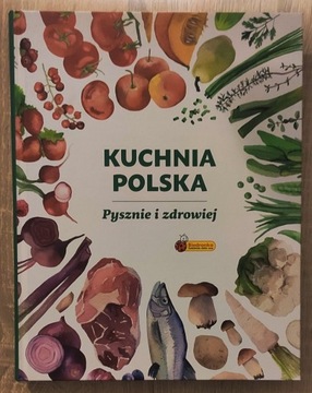 Kuchnia polska Pysznie i zdrowiej