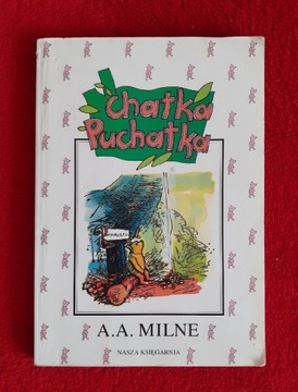 Chatka Puchatka, A.A. Milne, Nasza Księgarnia 2001