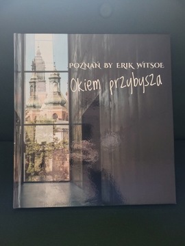 Album. Poznań okiem przybysza. Eric Witsoe. 