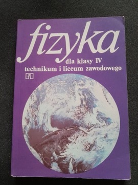 Fizyka dlla klasy IV technikum i liceum zawodowego