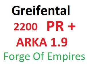 Forge of Empires Greifental pr 2200+ 1.9 ARKA!!