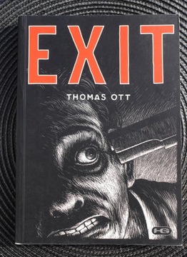 Exit - Thomas Ott. Kultura gniewu 2006