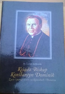 Biskup Konstantyn Dominik Historia Kaszub