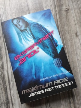 Eksperyment ''Anioł'' Maximum Ride J.Patterson