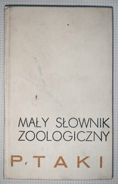 Mały słownik zoologiczny. Ptaki. Tom 2