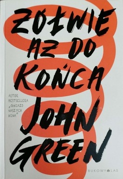 Żólwie aż do końca - John Green