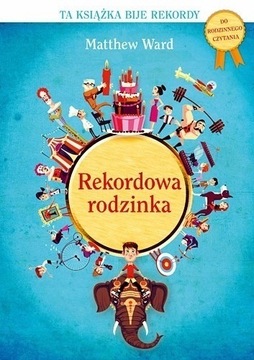 Rekordowa rodzinka - Matthew Ward