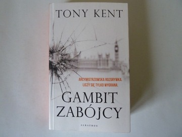 Gambit zabójcy   Tony Kent
