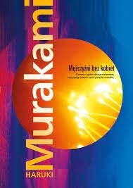 Murakami Mężczyźni bez kobiet