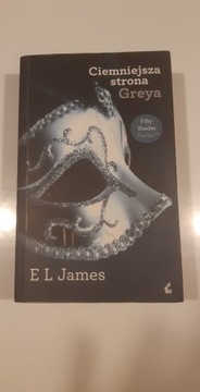 Ciemniejsza strona Greya - E. L. James