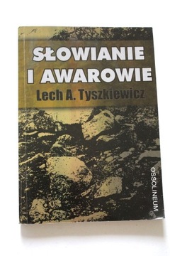 Tyszkiewicz - Słowianie i Awarowie