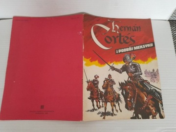 Komiks HERNAN CORTES I PODBÓJ MEKSYKU 1986 wyd. 1