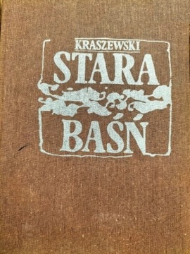 Stara Baśń J.I.Kraszewski
