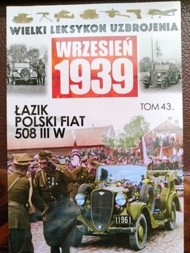  Wielki Leksykon Uzbrojenia Wrzesień 1939 t. 43