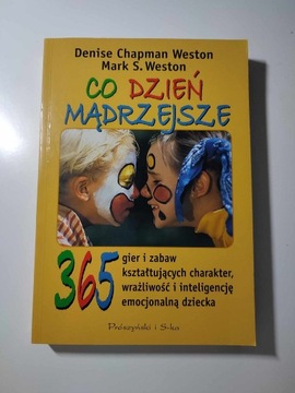 Co dzień mądrzejsze 365 gier i zabaw