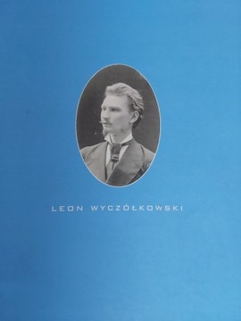 Leon Wyczółkowski Malarstwo, rzeźba, grafika