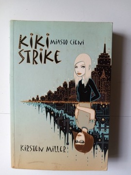 Kiki Strike Kirsten Miller