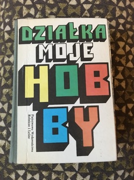 Dzialka moje hobby