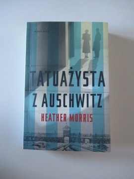 Tatuażysta z Auschwitz-  Heather Morris