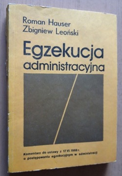 Egzekucja administracyjna – R. Hauser, Z. Leoński