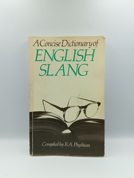 A Concise Dictionary of English Slang 1982