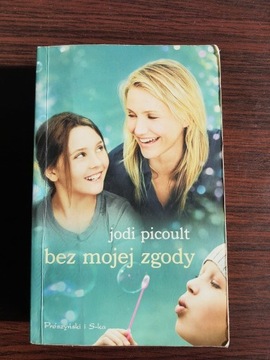 Bez mojej zgody J. Picoult