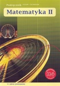 Matematyka II podręcznik liceum+technikum