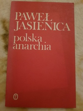 Polska anarchia Paweł Jasienica 