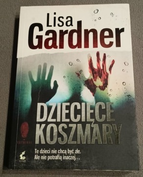 Lisa Gardner - Dziecięce koszmary