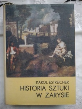 Historia sztuki w zarysie. Karol Estreicher. 1982