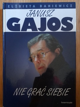 Janusz Gajos. Nie grać siebie.