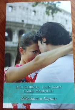 Zakochani w Rzymie harlequin Lucy Gordon Julia James Carol Marinelli