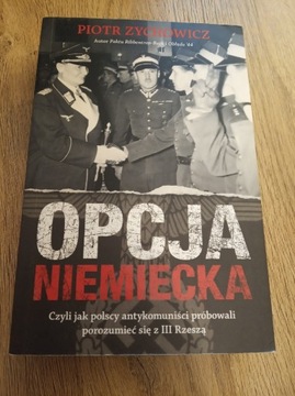 Opcja Niemiecka - Piotr Zychowicz