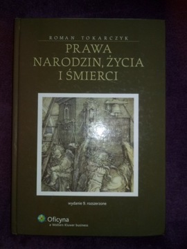 Roman Tokarczyk-Prawa narodzin, zycia i śmierci