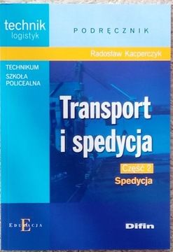 Transport i spedycja klasa 1 cz. 2 tech. logistyk