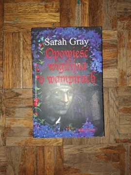 Opowieść wigilijna o wampirach, Sarah Gray