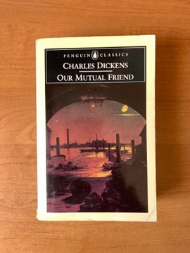 Our Mutual Friend Charles Dickens Penguin Classics