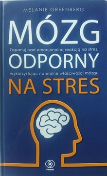 Mózg odporny na stres Melanie Greenberg