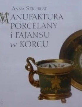  Manufaktura porcelany i fajansu w Korcu w. polska