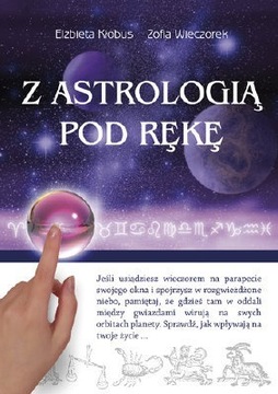 Z astrologią pod rękę E.Kłobus Z.Wieczorek