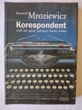 Korespondent Krzysztof Mroziewicz