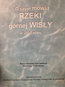 O czym mówią rzeki górnej Wisły w 2000 roku