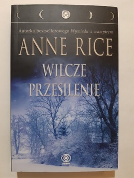 Anne Rice Wilcze przesilenie wyd 1 2014r jak nowa