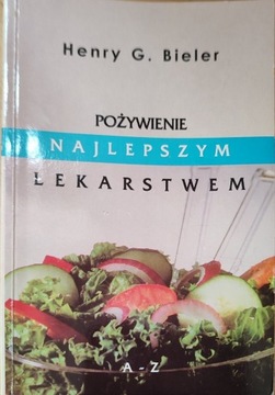 H. Bieler. Pożywienie najlepszym lekarstwem 