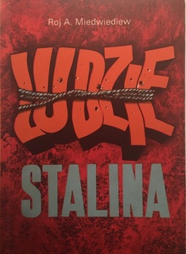 LUDZIE STALINA ROJ A. MIEDWIEDIEW 