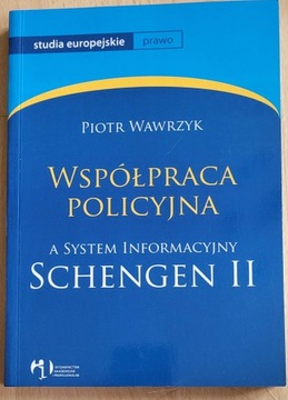 Współpraca policyjna a system informacyjny Schenge