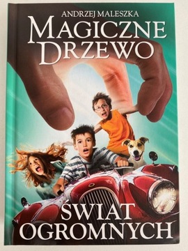 Świat ogromnych. Magiczne drzewo. Andrzej Maleszka