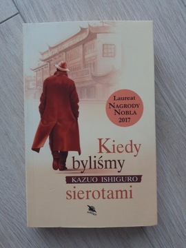 Kiedy byliśmy sierotami Kazuo Ishiguro 