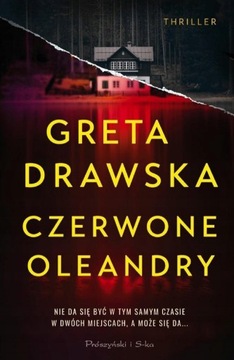 Czerwone Oleandry Greta Drawska